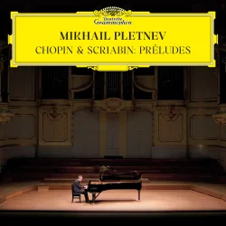 mikhail-pletnev-chopin-scriabin-24-preludes.webp mikhail-pletnev-chopin-scriabin-24-preludes.webp
