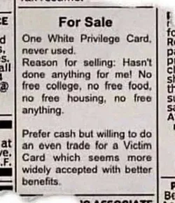for-sale-white-privilege-card-never-used-trade-for-race-card-better-benefits.webp