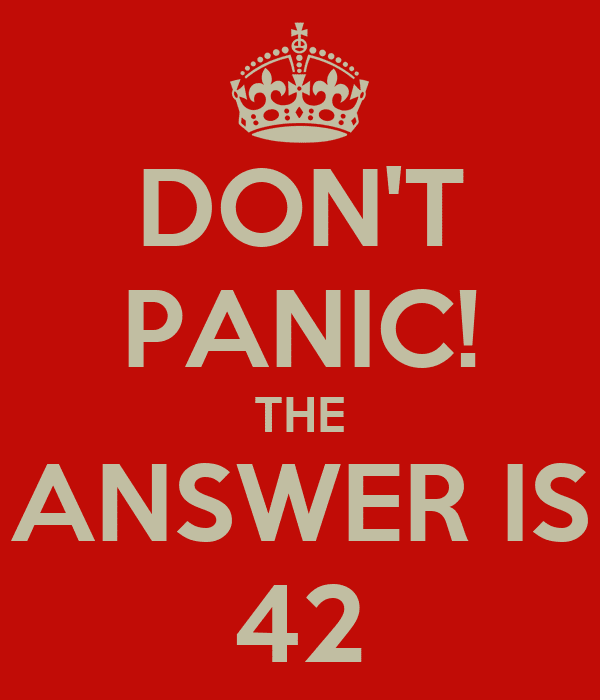 don-t-panic-the-answer-is-42.png